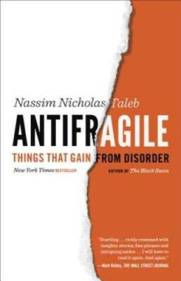 Antifragile: Things That Gain from Disorder (Incerto) - Paperback - GOOD