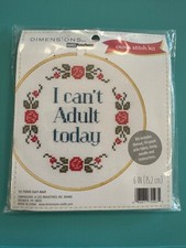 Cross Stitch Kit I CANT ADULT TODAY 6" Round By Dimensions 72-75593