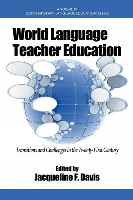 World Language Teacher Education - 9781607524649