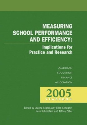 Measuring School Performance And Efficiency, Hardcover by Stiefel, Leanna, Br...