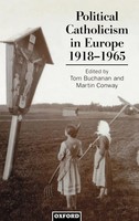 Tom Buchanan (U. A.) | Political Catholicism In Europe 1918-1965 | Buch (1996)