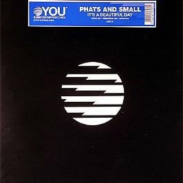 Phats And Small - It's A Beautiful Day - Vinyl