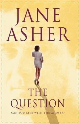 The Question By Jane Asher. 9780007349623