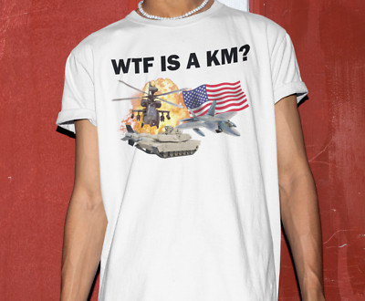 WTF Is A KM Funny T-Shirt For Men Offensive Shirt