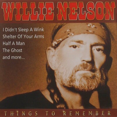 Willie Nelson Things To Remember CD - New Factory Sealed