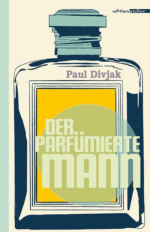 Thumbnail - Der Parfümierte Mann, Paul Divjak