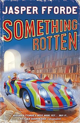 Something Rotten - Paperback NEW Fforde, Jasper 2005-04-11