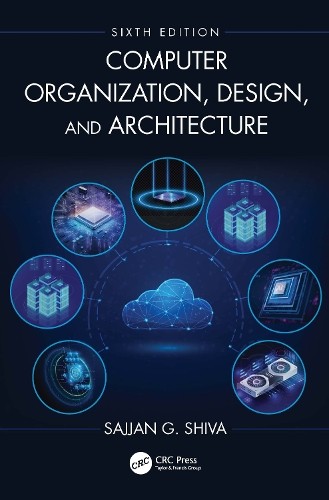 Computer Organization, Design, and Architecture by Sajjan G. ... - 9781032805146