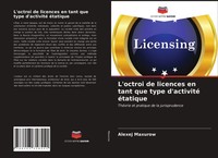 Alexej Maxurow | L'octroi De Licences En Tant Que Type D'activité éTatique