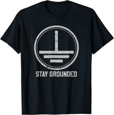 2025/Electrician Stay Grounded Funny Nerd Engineer Gift Unisex T-Shirt