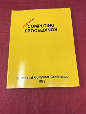 1979 Personal Computing Proceedings NCC National Computer Conference New York