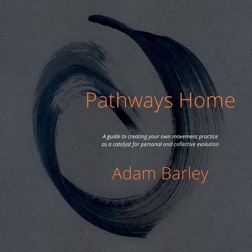 Adam Barley Pathways Home (Tascabile)