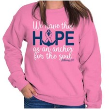 Sudadera pulóver Hope Anchors Soul Breast Cancer Awareness para mujer cuello redondo