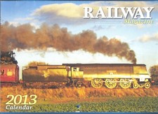 THE RAILWAY MAGAZINE 2013 CALENDAR