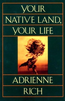 Your Native Land, Your Life: Poems by Adrienne Rich (English) Paperback Book