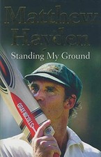 Standing My Ground-Matthew Hayden,Robert Craddock