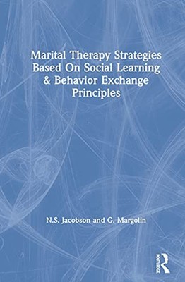 Marital Therapy Strategies Based on Social Learning and Behavior