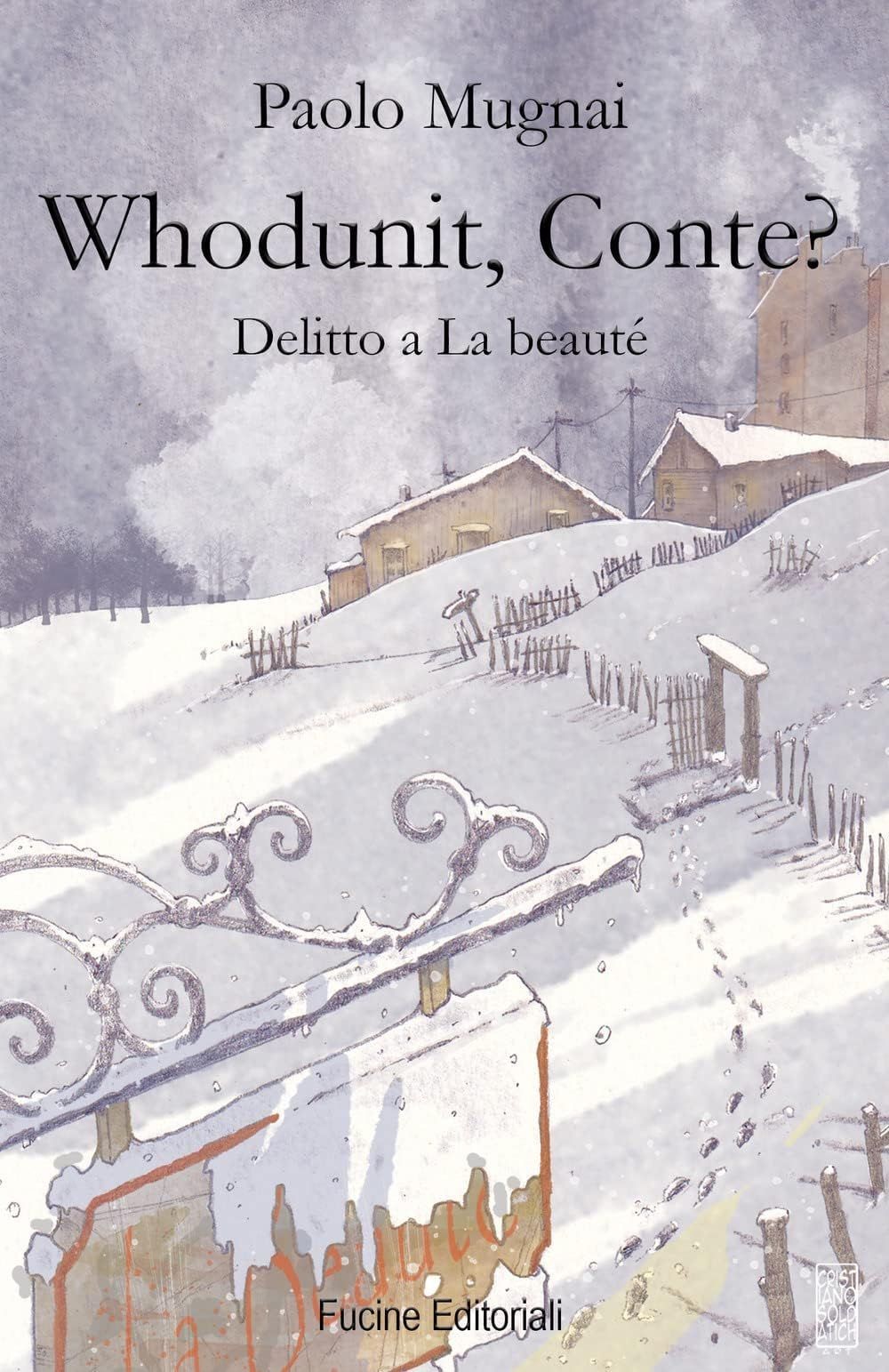 Libri Paolo Mugnai - Whodunit, Conte? Delitto A La Beaute
