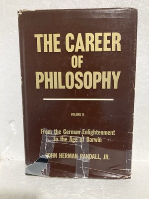 The Career of Philosophy Vol 2 German Enlightenment to Darvwin - Randall HC 1965