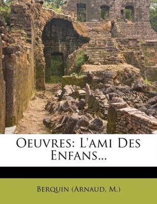M. . - Oeuvres  L'Ami Des Enfans... - New paperback or softback - 53 - X555z