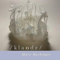 Mary Buchinger | / Klaudz / | Taschenbuch | Englisch (2021) | Lily Poetry Review