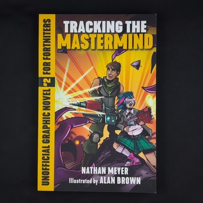 Tracking the Mastermind: Unofficial Graphic Novel #2 for Fortniters [2] [Storm S