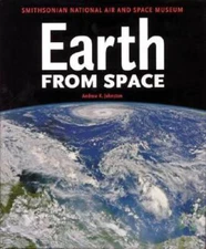 Earth From Space: Smithsonian National Air and Space Museum - VERY GOOD