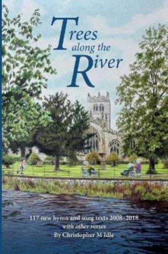 Christopher M Idle Trees Along the River (livre de poche) (importation britannique) - Photo 1 sur 1