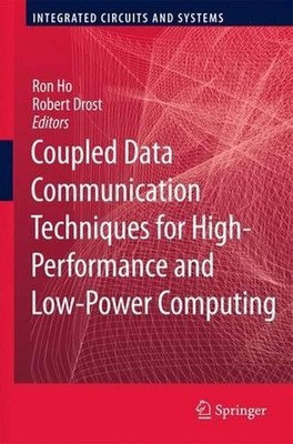 Coupled Data Communication Techniques for High-Performance and Low-Power Computi