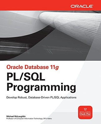 Oracle Database 11g PL/SQL Programmierung (Oracle Press), Michael Mc