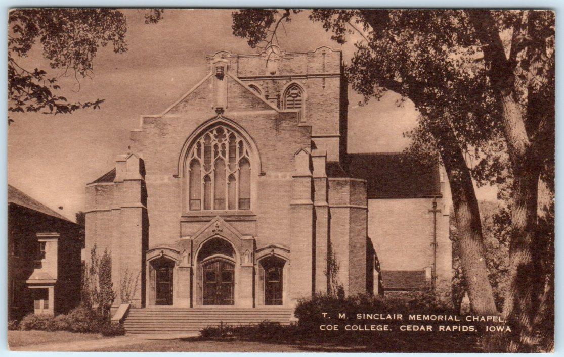 CEDAR RAPIDS, Iowa IA Coe College T.M. SINCLAIR MEMORIAL CHAPEL