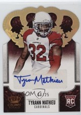 2013 Crown Royale Gold Holo Die-Cut Signatures 9/25 Tyrann Mathieu Auto 1kf7