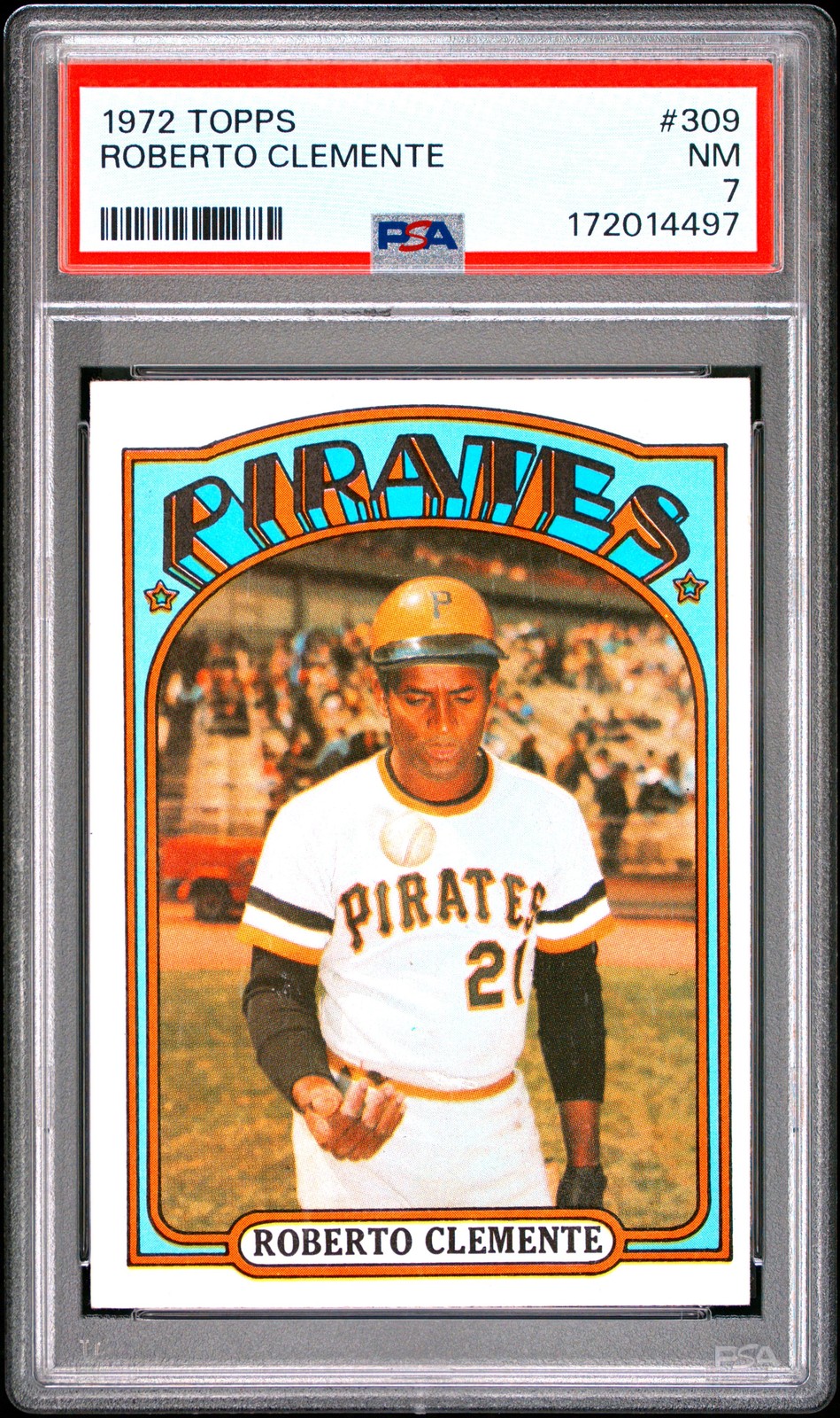 1972 TOPPS #309 ROBERTO CLEMENTE PSA 7 view 1