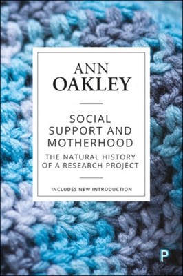 SOCIAL SUPPORT & MOTHERHOOD by OAKLEY, ANN Paperback Self Help Business