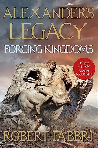 Forging Kingdoms: Volume 5 (Alexander's Legacy) - Fabbri, Robert