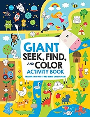 Giant Seek, Find, and Color Activity Book : Includes Fun Facts an