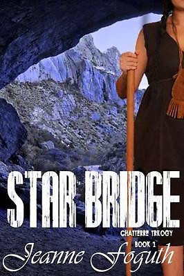 Star Bridge: Book 1 of the Chaterre Trilogy By Kiara Graham - New Copy - 9780...