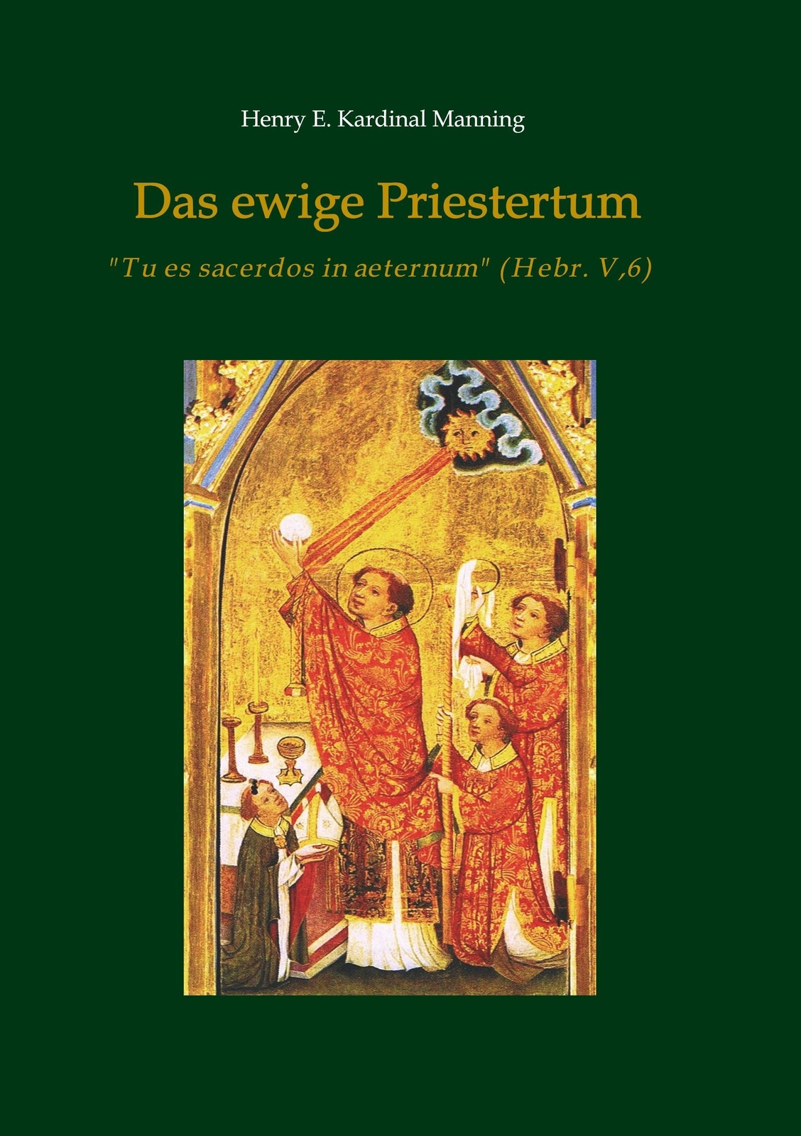 Thumbnail - Das Ewige Priestertum Tu Es Sacerdos In Aeternum (hebr V,6) Manning
