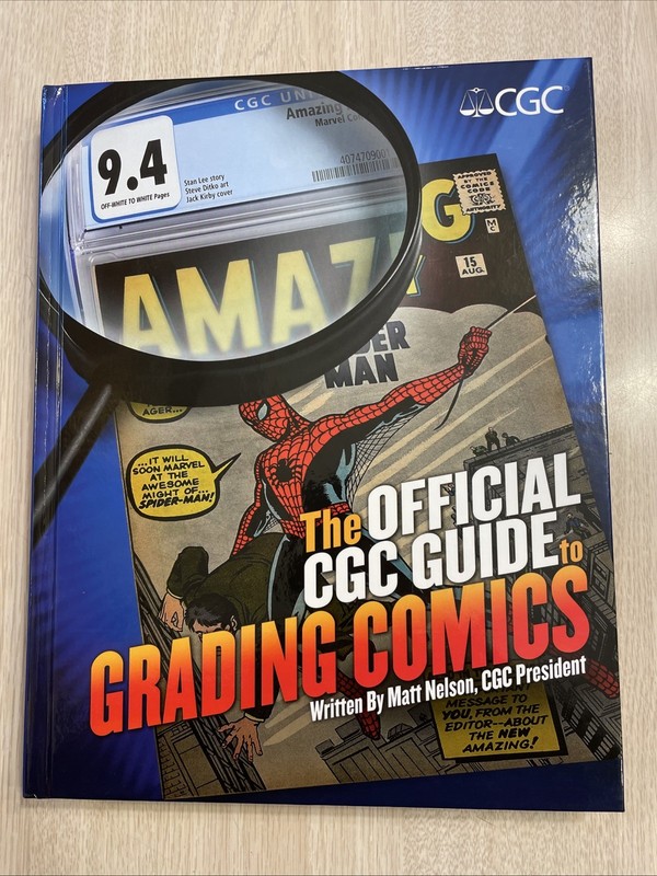 OFFICIAL CGC GUIDE TO GRADING COMICS HARDCOVER NM 366 PGS IST PRINT COMICS BIBLE