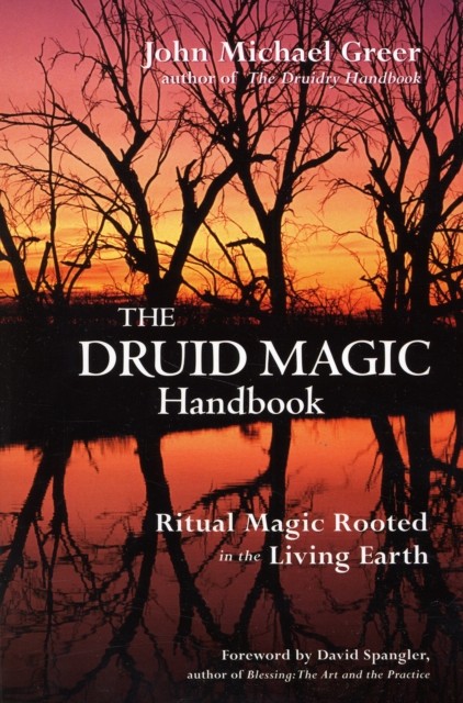 The Druid Magic Handbook by John Michael Greer (Paperback Book)