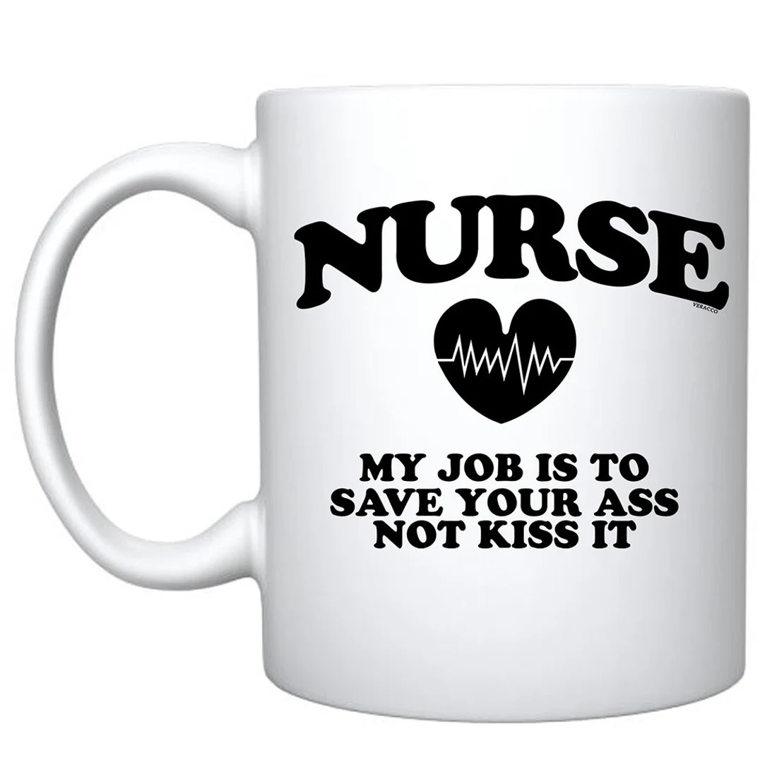 Funny Nurse Coffee Mug: Sarcastic Gift for Nurses 11oz