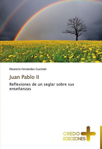 Eleuterio FernáNdez GuzmáN | Juan Pablo II | Taschenbuch | Spanisch (2013)-image