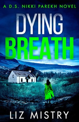 Dying Breath | Liz Mistry | Englisch | Taschenbuch | Kartoniert / Broschiert