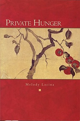 Private Hunger by Melody Lacina (2002, Trade Paperback)