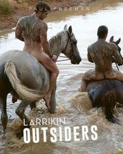 Larrikin Outsiders by Paul Freeman (English) ...