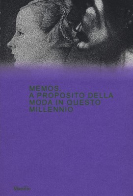 Memos. Apropos Mode in diesem Jahrtausend. Ausstellungskatalog (...