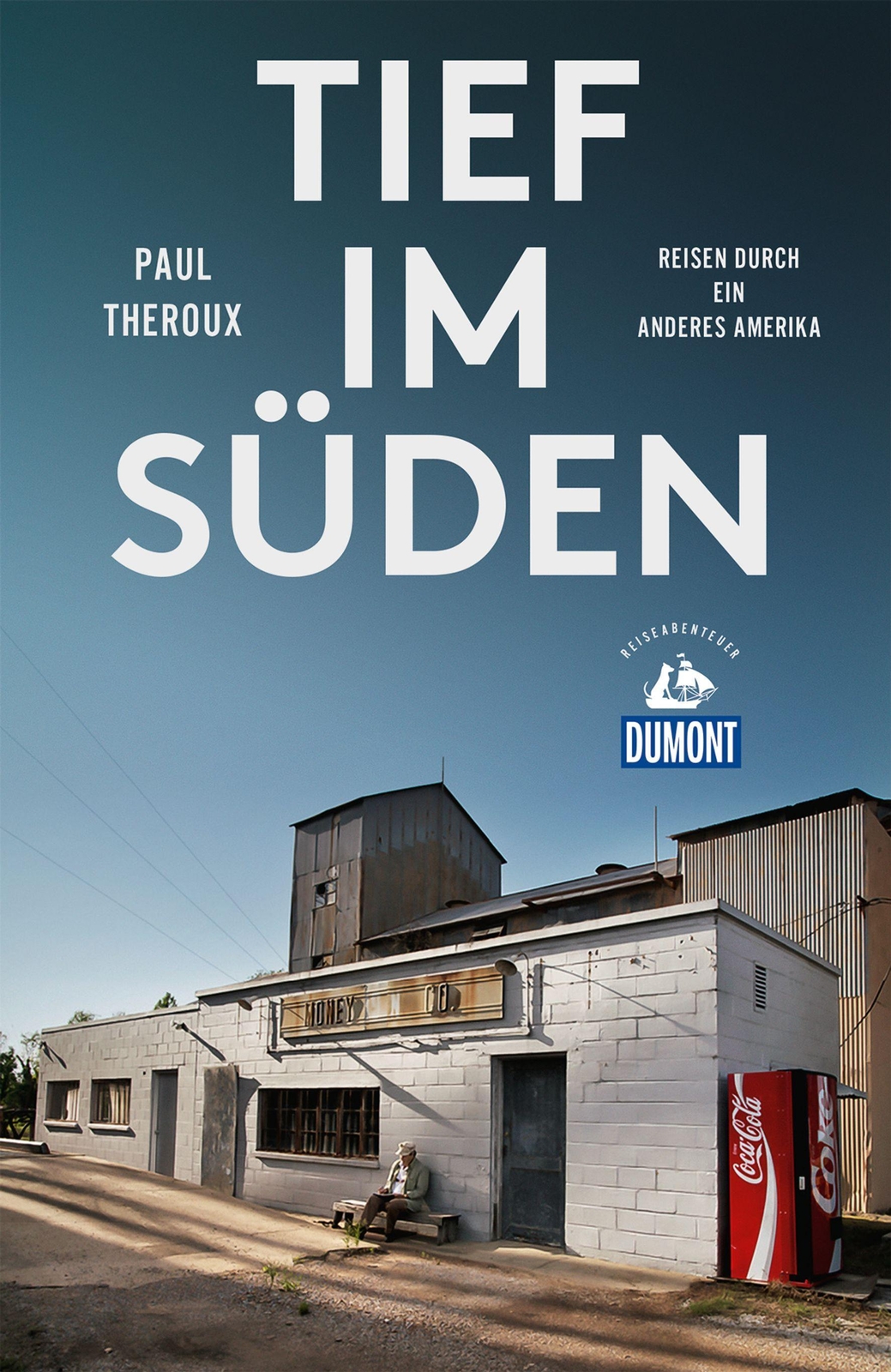 Thumbnail - Tief Süden (dumont Reiseabenteuer), Paul Theroux