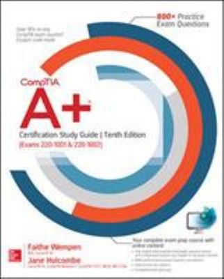 CompTIA A+ Certification Study Guide, Tenth Edition Exams 220-100