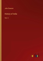 John Dowson | History Of India | Taschenbuch | Englisch (2022) | Vol. 3