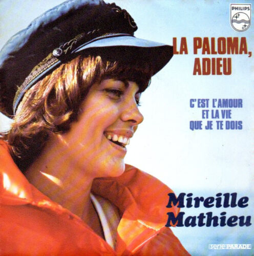 45 tours SP vinyle MIREILLE MATHIEU La paloma, adieu - Foto 1 di 1